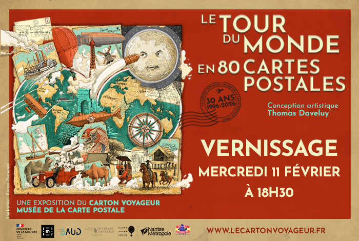 Vernissage de l&rsquo;exposition « Le tour du monde en 80 cartes postales »